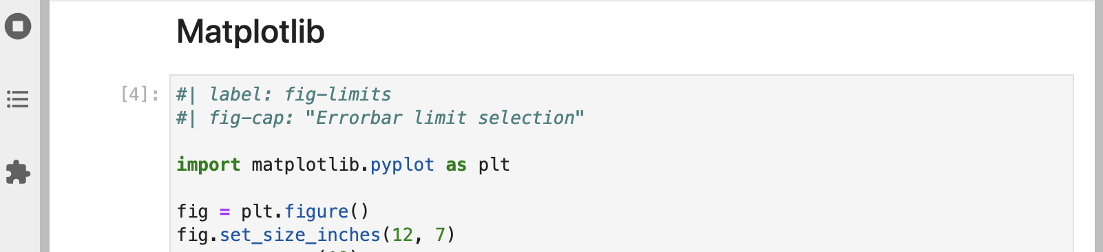 Code cell with label and fig-cap options added, as well as a call to set the figure size explicitly.